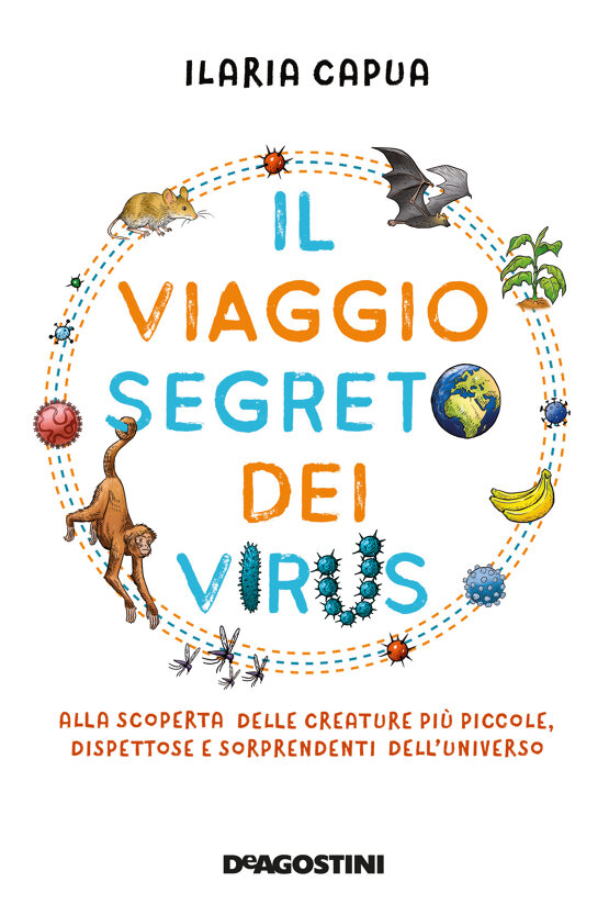 Il viaggio segreto dei virus, libro per ragazzi - Ilaria Capua
